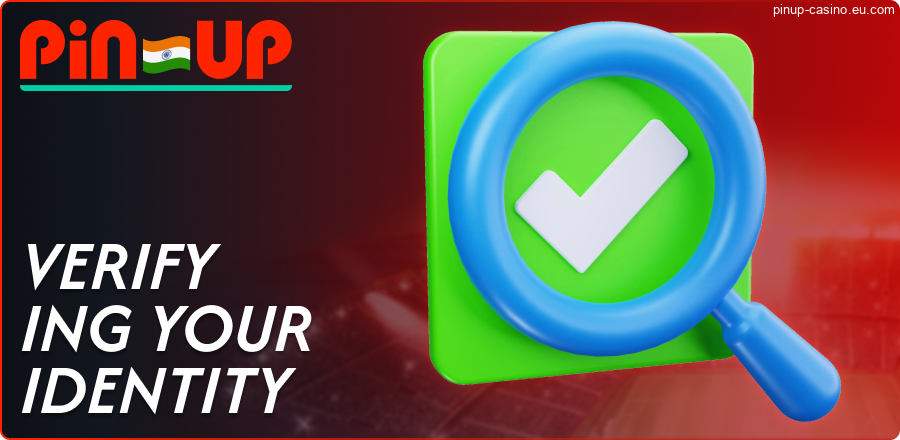 KYC for Pin-Up IN players